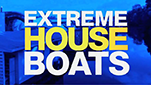 Extreme House Boats